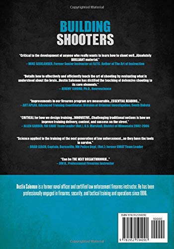 Building Shooters: Applying Neuroscience Research to Tactical Training System Design and Training Delivery