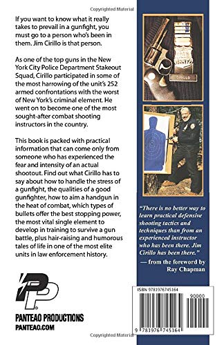 Guns, Bullets, and Gunfights: Lessons and Tales from a Modern-Day Gunfighter