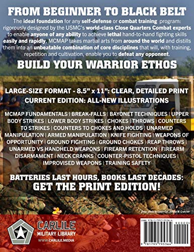 The Marine Corps Martial Arts Program (MCMAP) - Full-Size Edition: From Beginner to Black Belt: Current Edition, Complete & Unabridged - Build Your Warrior Ethos! MCRP 3-02B (Carlile Military Library)